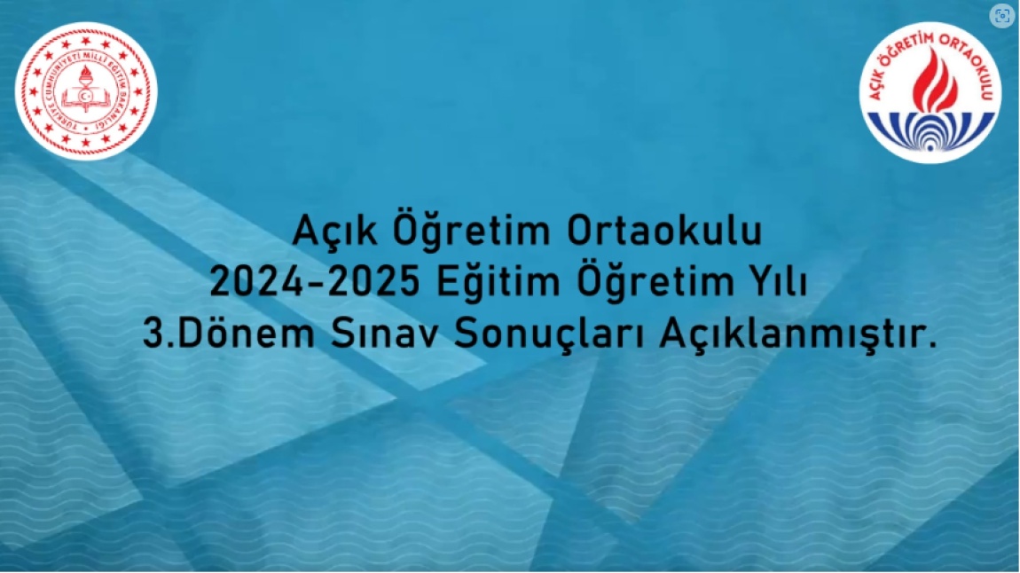 Açık Öğretim Ortaokulu 3. Dönem Sınav Sonuçları Açıklanmıştır.